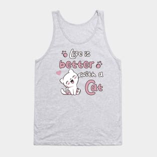 Life Is Better With A Cat Tank Top